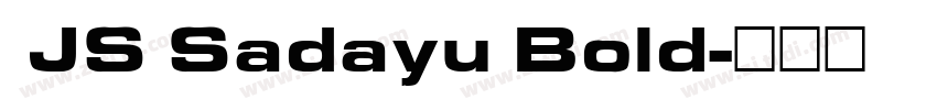  JS Sadayu Bold字体转换